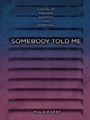 cover image of Somebody Told Me